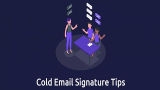 Cold Email Signature Tips