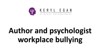 Author and psychologist workplace bullying