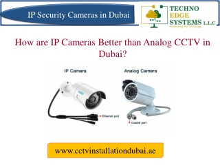 How are IP Cameras Better than Analog CCTV in Dubai?