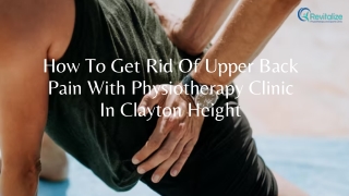 How To Get Rid Of Upper Back Pain With Physiotherapy Clinic In Clayton Height