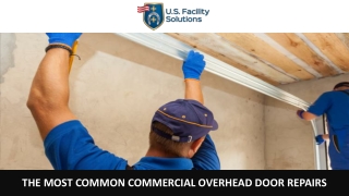 The Most Common Commercial Overhead Door Repairs