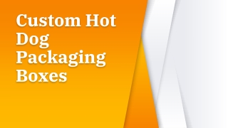 custom hot  dog packaging boxes