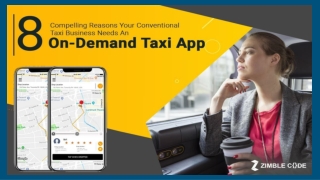 8 Compelling Reasons Your Conventional Taxi Business Needs An On-Demand Taxi App