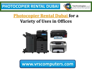 Photocopier Rental Dubai for a Variety of Uses in Offices