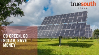 Go Green, Go solar, save money
