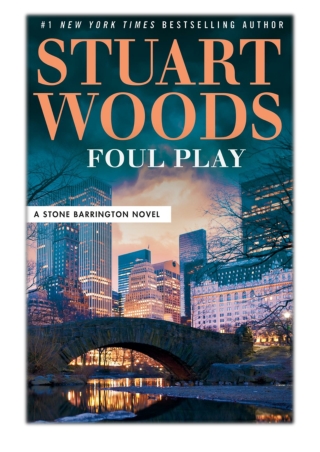 [PDF] Free Download Foul Play By Stuart Woods