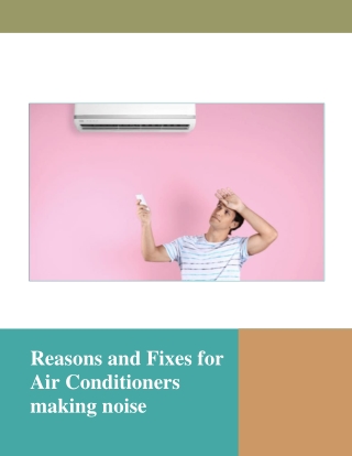 Reasons and Fixes for Air Conditioners making noise