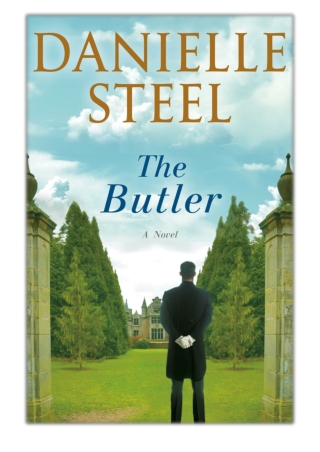 [PDF] Free Download The Butler By Danielle Steel