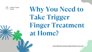 Why You Need to Take Trigger Finger Treatment at Home