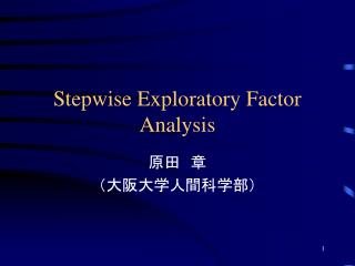 Stepwise Exploratory Factor Analysis