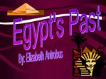 Egypts Past