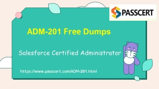 Free 2021 Salesforce Certified Administrator ADM-201 Real Dumps