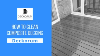 How To Clean Composite Decking