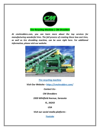 Tire Recycling Machine | CM Shredders