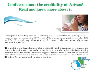 Confused about the credibility of Ativan - Read and know more about it-converted