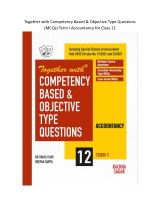 Together with Competency Based & Objective Type Questions (MCQs) Term I Accountancy for Class 12