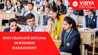 Post Graduate Diploma in Business Management  PGDM Programme