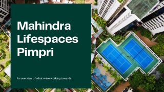 Mahindra Lifespaces Pimpri | Converting Transactions into Relationships.