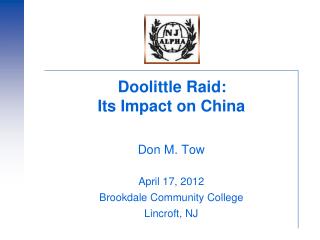 Doolittle Raid: Its Impact on China Don M. Tow