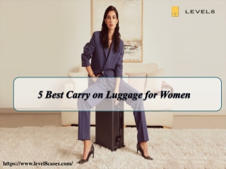5 Best Carry on Luggage for Women