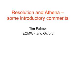 Resolution and Athena – some introductory comments