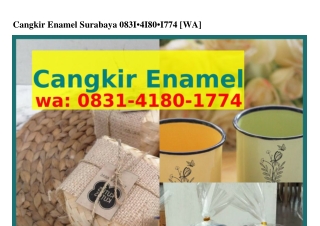 Cangkir Enamel Surabaya ౦8౩I_ㄐI8౦_Iᜪᜪㄐ[WA]