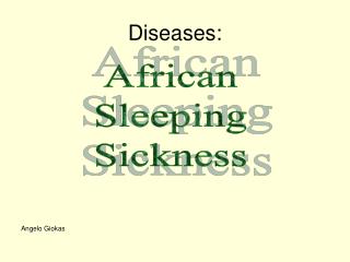 Diseases: