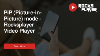 PiP (Picture-in-Picture) mode - Rocksplayer Video Player