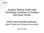 Irregular Warfare Under High Technology Conditions in Complex and Urban Terrain