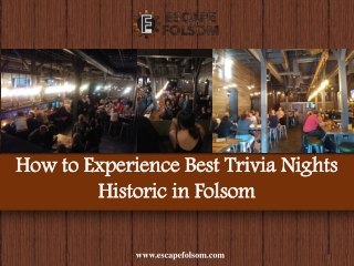 How to Experience Best Trivia Nights Historic in Folsom