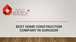 Looking Best Home Construction Company in Gurgaonn