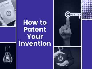 How to Patent Your Invention