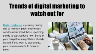 Trends of digital marketing to watch out for (1)