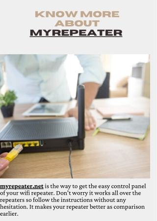 Know more about myrepeater