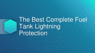 The Best Complete Fuel Tank Lightning Protection