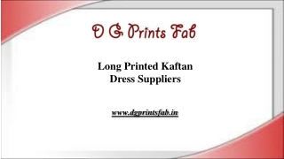 Long Printed Kaftan Dress Suppliers