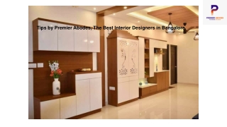 Tips by Premier Abodes, The Best Interior Designers in Bangalore