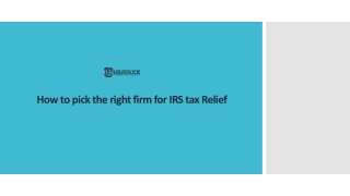 How to pick the right firm for IRS tax Relief