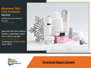 Myanmar Skin care Products Market Expected to Reach $501.6 Million by 2027—Allie