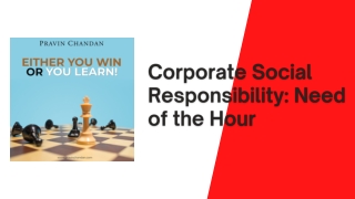 Corporate Social Responsibility: Need of the Hour