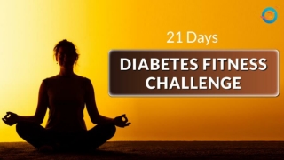 21 Days Diabetes Fitness Challenge | Freedom from Diabetes