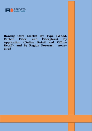 Rowing Oars Market Size, Revenue Share, Drivers & Trends Analysis, 2021–2028