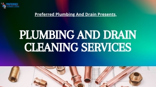 Preferred Plumbing and Drain Cleaning Services.