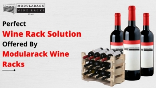 Perfect Wine Rack Solution Offered by Modularack Wine Rack