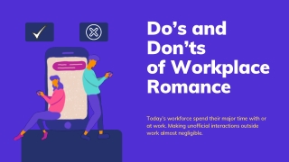 Do’s and Don’ts of Workplace Romance