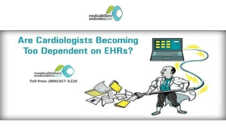 Are Cardiologists Becoming Too Dependent on EHRs?