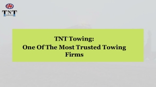 TNT Towing: Well-Known Towing Company In Alberta