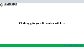 Clothing gifts your little niece will love