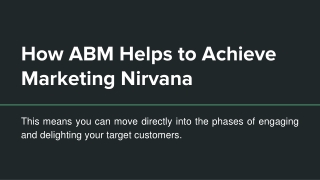 How ABM Helps to Achieve Marketing Nirvana