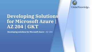 Developing Solutions for Microsoft Azure | AZ 204 | GKT